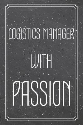 Book cover for Logistics Manager With Passion