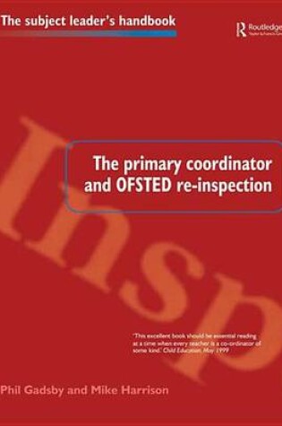 Cover of The Primary Coordinator and OFSTED Re-Inspection