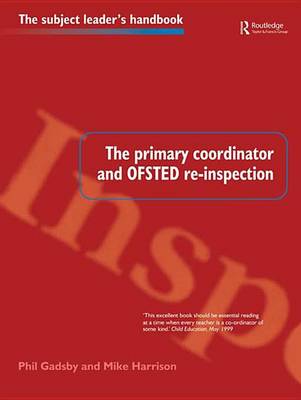 Cover of The Primary Coordinator and OFSTED Re-Inspection