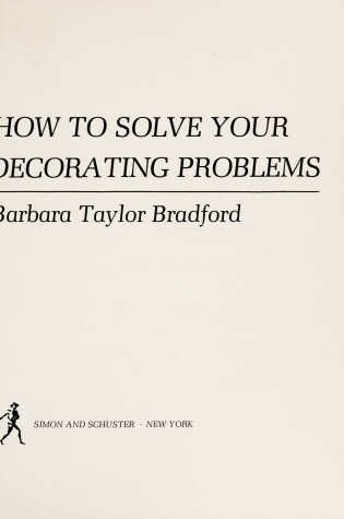 Cover of How to Solve Your Decorating Problems