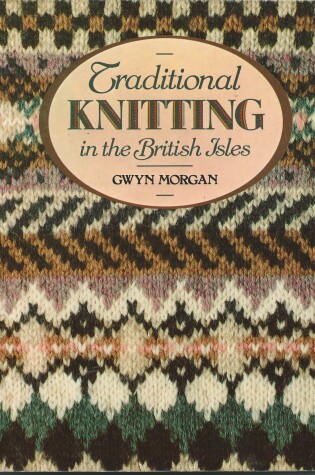 Cover of Traditional Knitting in the British Isles