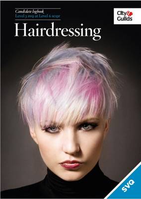 Book cover for Level 3 SVQ in Hairdressing at Level 6 SCQF Logbook