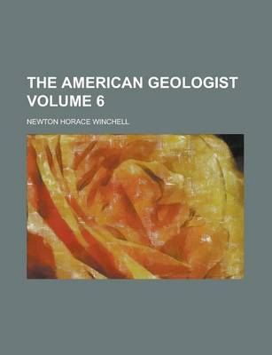 Book cover for The American Geologist Volume 6