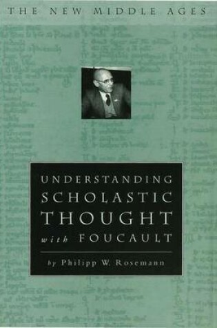 Cover of Understanding Scholastic Thought with Foucault