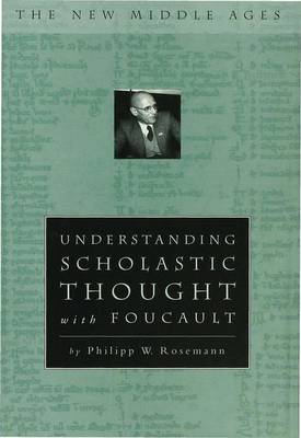 Book cover for Understanding Scholastic Thought with Foucault