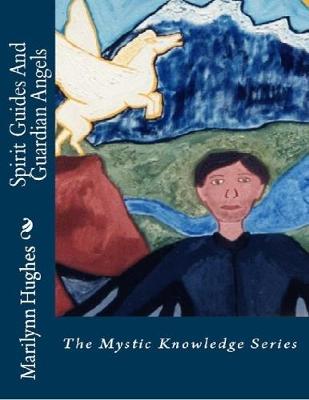 Book cover for Spirit Guides and Guardian Angels: The Mystic Knowledge Series