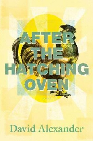 Cover of After the Hatching Oven