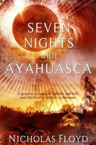 Cover of Seven Nights with Ayahuasca