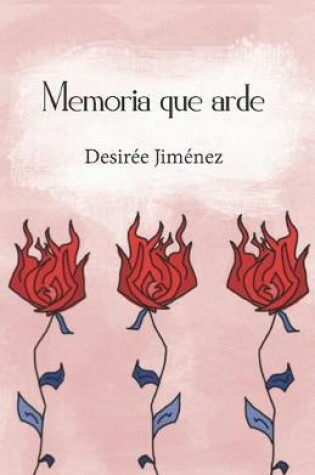 Cover of Memoria que arde
