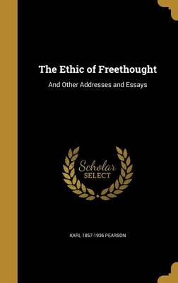 Book cover for The Ethic of Freethought