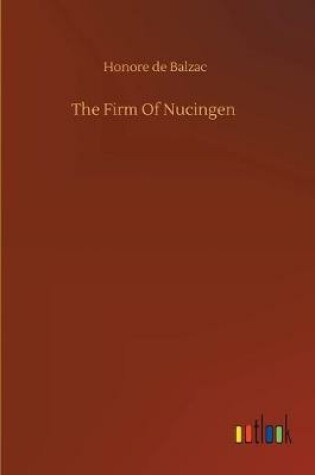 Cover of The Firm Of Nucingen