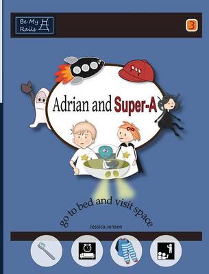 Book cover for Adrian and Super-A Go to Bed and Visit Space