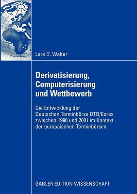 Book cover for Derivatisierung, Computerisierung und Wettbewerb