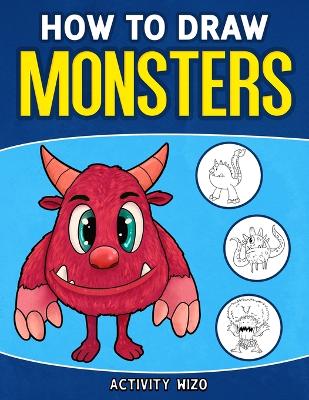 Book cover for How To Draw Monsters
