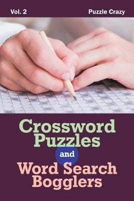 Book cover for Crossword Puzzles And Word Search Bogglers Vol. 2