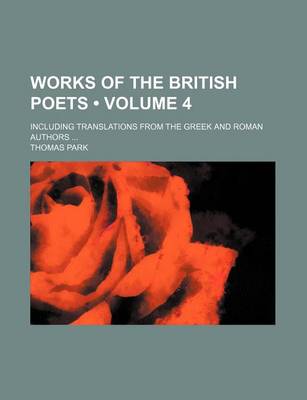 Book cover for Works of the British Poets (Volume 4); Including Translations from the Greek and Roman Authors