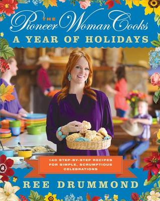 Book cover for The Pioneer Woman Cooks--A Year of Holidays