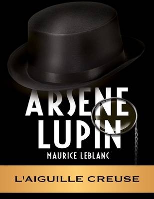 Book cover for Arsene Lupin - L'aiguille Creuse