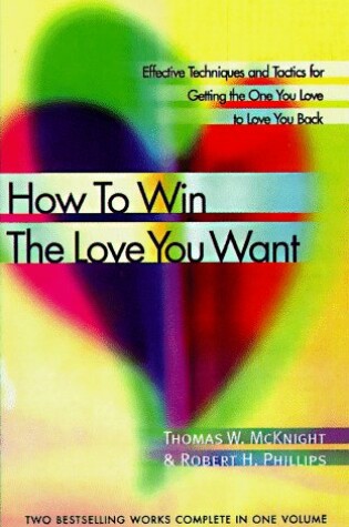 Cover of How to Win the Love You Want