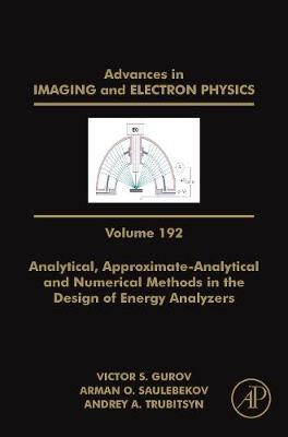 Book cover for Analytical, Approximate-Analytical and Numerical Methods in the Design of Energy Analyzers