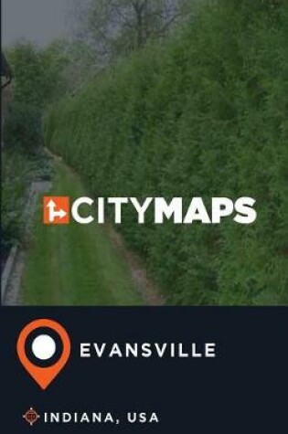 Cover of City Maps Evansville Indiana, USA