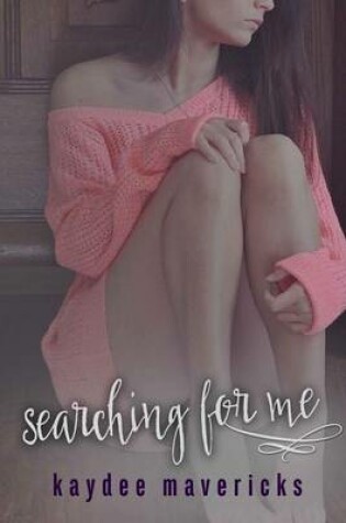 Cover of Searching for Me