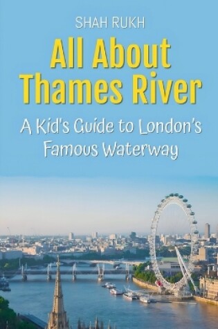 Cover of All About Thames River