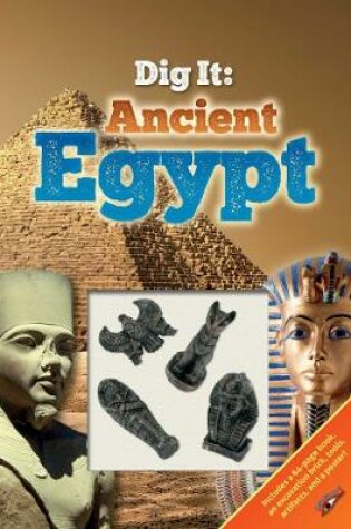 Cover of Dig It!: Ancient Egypt