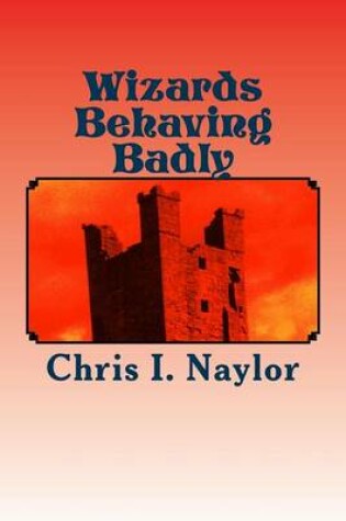 Cover of Wizards Behaving Badly