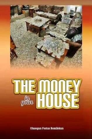 Cover of The Money in Your House