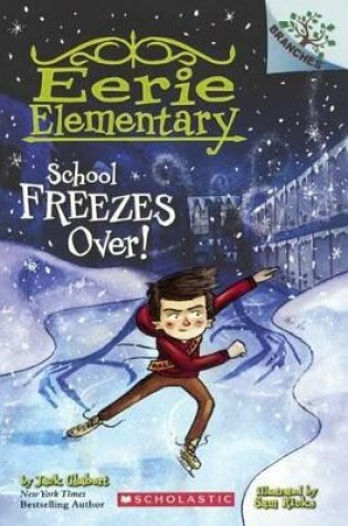 Cover of School Freezes Over!