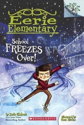 Cover of School Freezes Over!