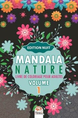 Cover of Mandala nature -Volume 1 - Edition nuit