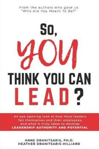 Cover of So, You Think You Can Lead?