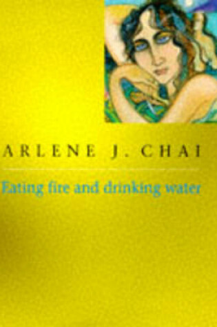Cover of Eating Fire and Drinking Water