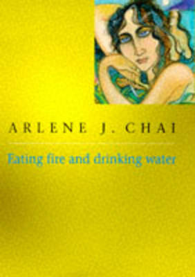 Book cover for Eating Fire and Drinking Water