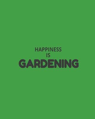 Book cover for Happiness Is Gardening