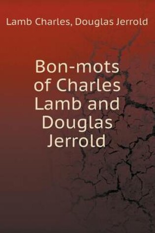 Cover of Bon-mots of Charles Lamb and Douglas Jerrold