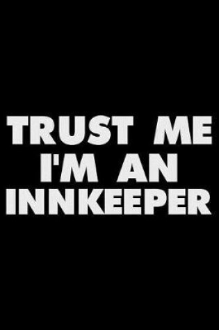 Cover of Trust Me I'm an Innkeeper