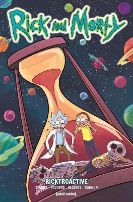 Cover of Rick and Morty Volume 10 - Ricktroactive