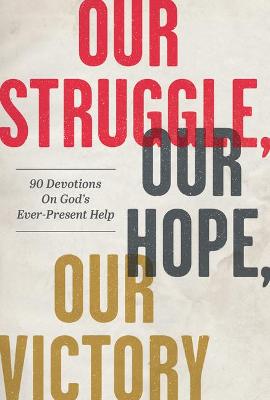 Book cover for Our Struggle, Our Hope, Our Victory