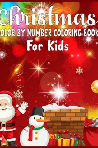 Cover of Christmas Color By Number Coloring Book For Kids