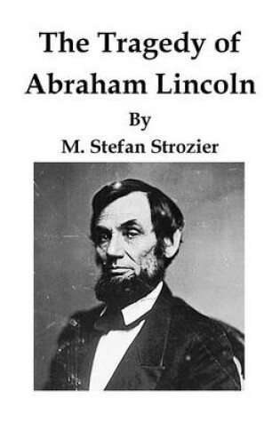Cover of The Tragedy of Abraham Lincoln