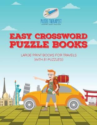 Book cover for Easy Crossword Puzzle Books Large Print Books for Travels (with 81 puzzles!)