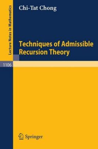 Cover of Techniques of Admissible Recursion Theory