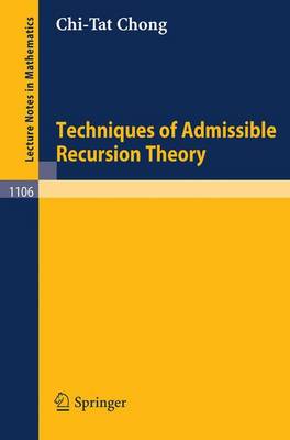 Cover of Techniques of Admissible Recursion Theory