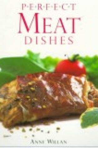 Cover of Perfect Meat Dishes