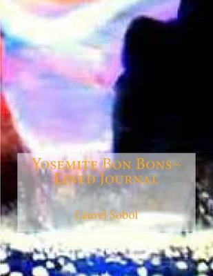 Book cover for Yosemite Bon Bons Lined Journal