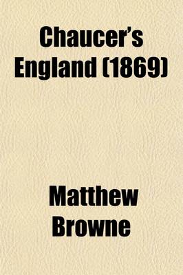 Book cover for Chaucer's England (1869)