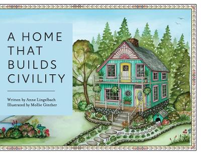 Book cover for A Home That Builds Civility